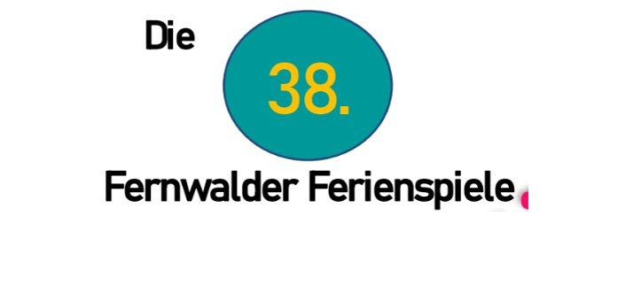 Die 38. Fernwalder Ferienspiele